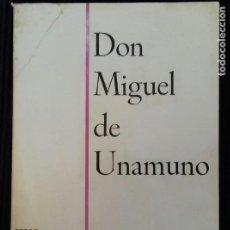 Libros de segunda mano: DON MIGUEL DE UNAMUNO. CESAR GONZALEZ RUANO. EDITORA NACIONAL 1965.. Lote 193584501