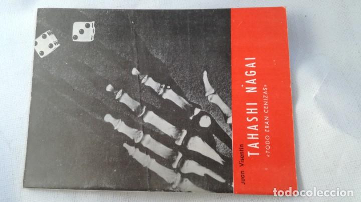 Livres d'occasion: TAHASHI NAGAI - JUAN VISENTIN - TODO ERAN CENIZAS	 / 	G201