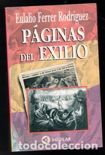 Libros de segunda mano: P&aacute;ginas del Exilio. Eulalio Ferrer Rodr&iacute;guez - Foto 1