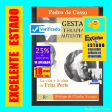 Libros de segunda mano: GESTALT, TERAPIA DE AUTENTICIDAD - PEDRO DE CASSO - LA VIDA Y LA OBRA DE FRITZ PERLS - EXCELENTE