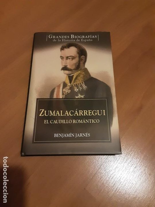 Libros de segunda mano: Zumalacarregui, el Caudillo romantico, Benjamin Jarnes, - Foto 1