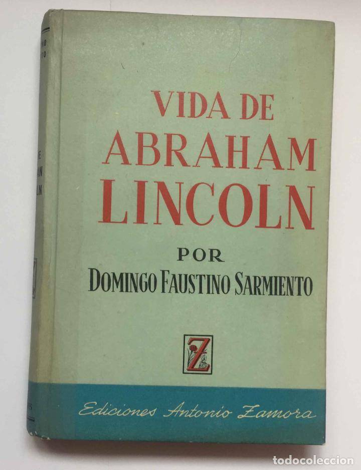 Sarmiento Vida De Abraham Lincoln Buenos Aire Comprar Libros De Biografías En Todocoleccion 