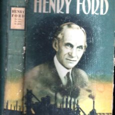 Libros de segunda mano: SIMONDS : HENRY FORD - SU VIDA, SU OBRA, SU GENIO (PEUSER, 1946). Lote 196327083