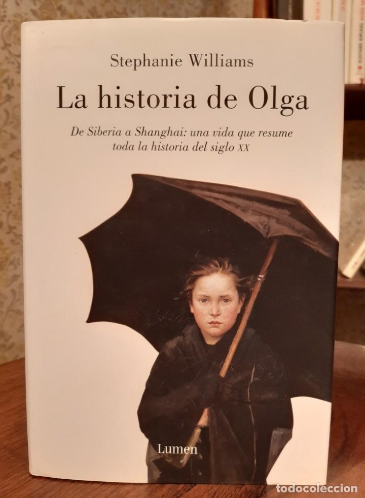 Libros de segunda mano: STEPHANIE WILLIAMS - LA HISTORIA DE OLGA - Foto 1