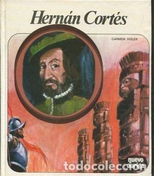 Libros de segunda mano: Hern&aacute;n Cort&eacute;s. Carmen Soler - Foto 1