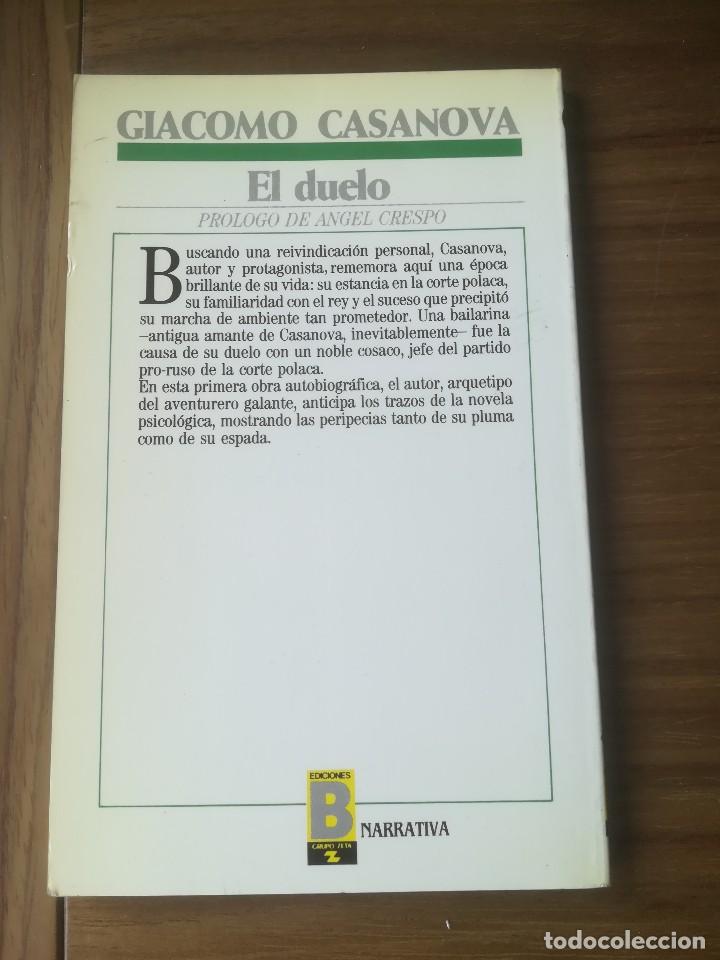 Libros de segunda mano: EL DUELO GIACOMO CASANOVA - EDICIONES B 1988 - - Foto 2