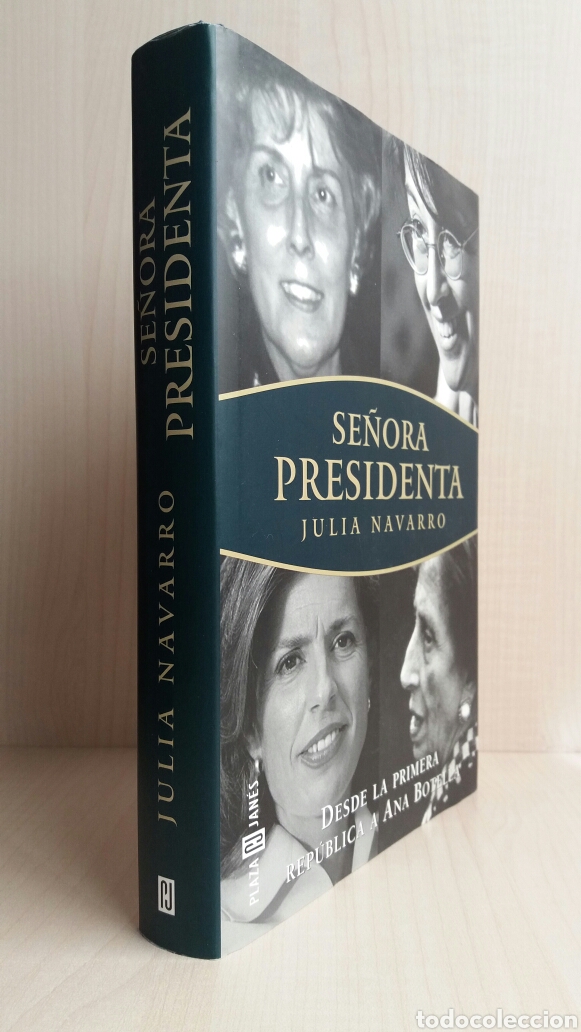 libro señora presidenta. julia navarro. deade l - Comprar ...