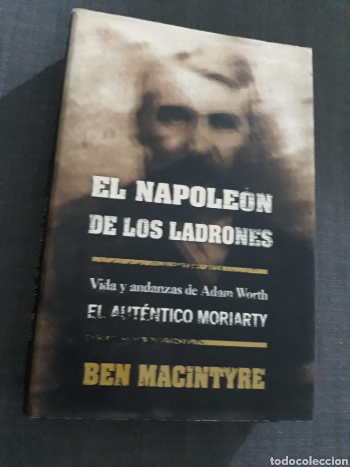 Libros de segunda mano: EL NAPOLEON DE LOS LADRONES. BEN MACINTYRE. - Foto 1