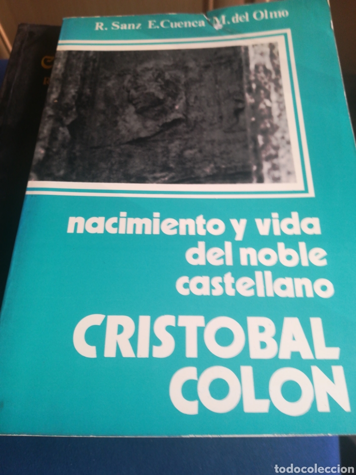 Libros de segunda mano: Nacimiento y vida noble castellano Crist&oacute;bal Col&oacute;n Ricardo Sanz Emilio Cuenca y M del Olmo DEDICADO