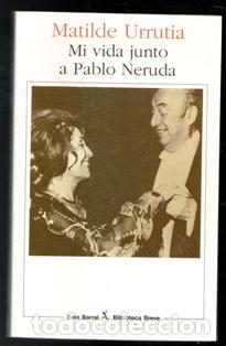 Libros de segunda mano: Mi vida con Pablo Neruda, Matilde Urrutia - Foto 1