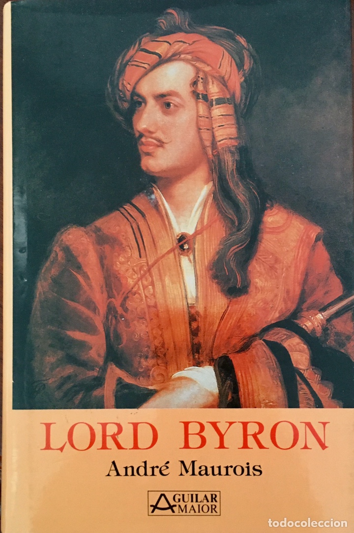 Libros de segunda mano: Lord Byron. Andr&eacute; Maurois - Foto 1