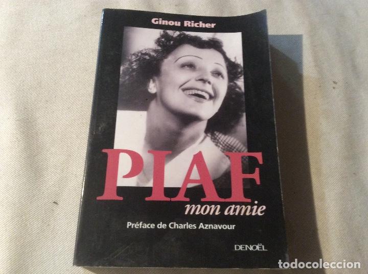 Gebrauchte B&uuml;cher: PIAF, MON AMIE. - RICHER, Ginou Preface de Charles Aznavour