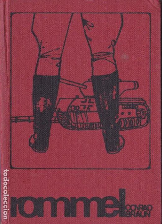 Libros de segunda mano: Rommel / Conrad Braun * ERWIN ROMMEL * NAZISMO * - Foto 1