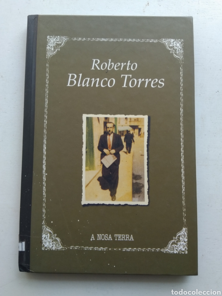Libros de segunda mano: ROBERTO BLANCO TORRES/A NOSA TERRA - Foto 1