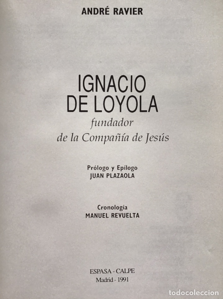 Libros de segunda mano: SAN IGNACIO DE LOYOLA / ANDR&Eacute; RAVIER / ESPASA - Foto 2