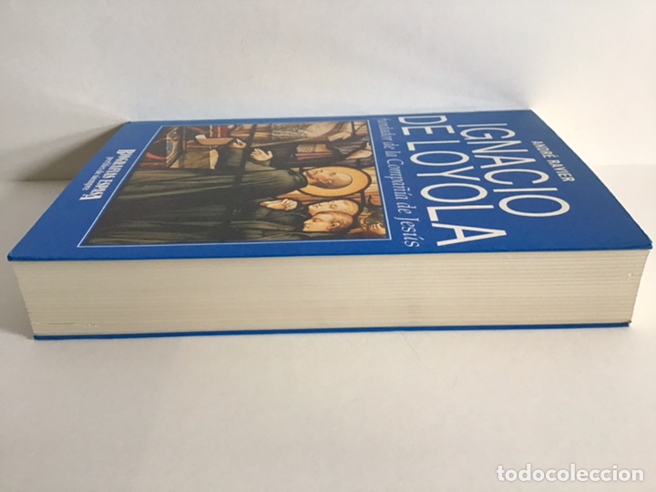 Libros de segunda mano: SAN IGNACIO DE LOYOLA / ANDR&Eacute; RAVIER / ESPASA - Foto 6