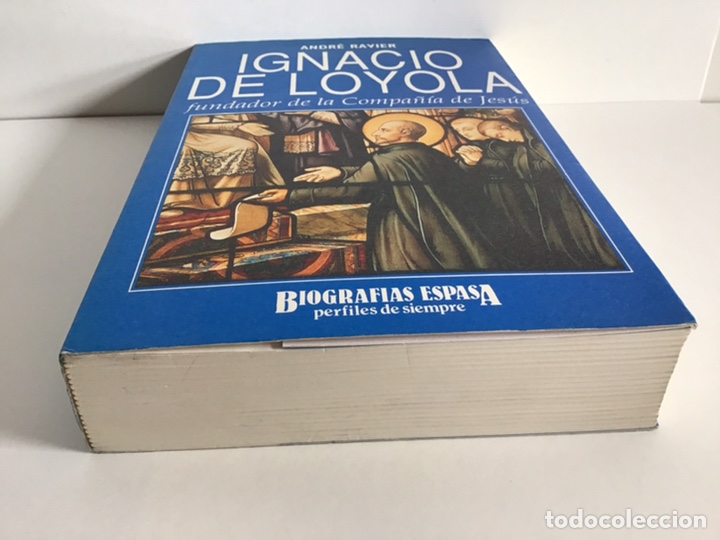 Libros de segunda mano: SAN IGNACIO DE LOYOLA / ANDR&Eacute; RAVIER / ESPASA - Foto 7