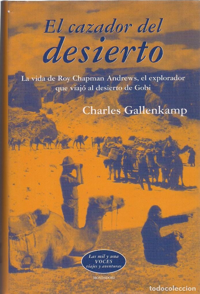 charles gallenkamp el cazador del desierto (l Comprar Libros de