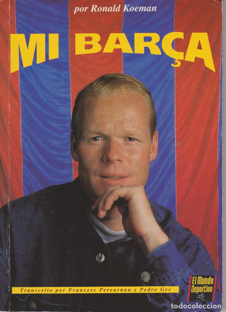 Libros de segunda mano: MI BAR&Ccedil;A POR RONALD KOEMAN - Foto 1