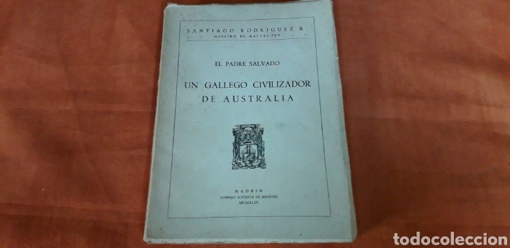 Libros de segunda mano: UN GALLEGO CIVILIZADOR DE AUSTRALIA, EL PADRE SALVADO, SANTIAGO RODRIGUEZ R.