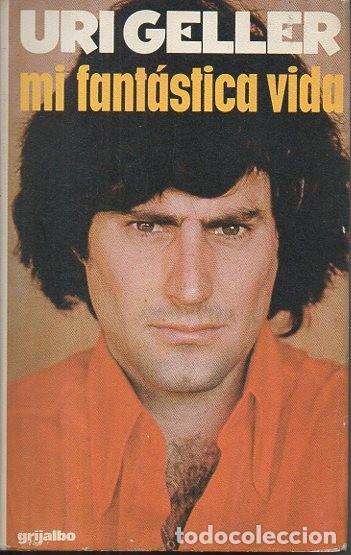 Libros de segunda mano: MI FANTASTICA VIDA. - GELLER, Uri. - Foto 1