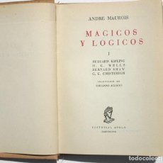 Libros de segunda mano: MAGICOS Y LOGICOS VOL. I KIPLING WELLS SHAW CHESTERTON - A MAUROIS. Lote 202689898