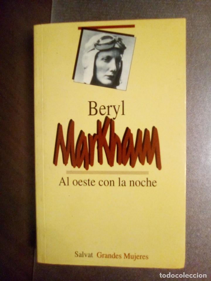 Libros de segunda mano: Beryl Markham. AL OESTE CON LA NOCHE - Foto 2