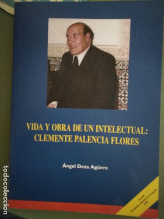Libri di seconda mano: VIDA Y OBRA DE UN INTELECTUAL: CLEMENTE PALENCIA FLORES - TOLEDO.