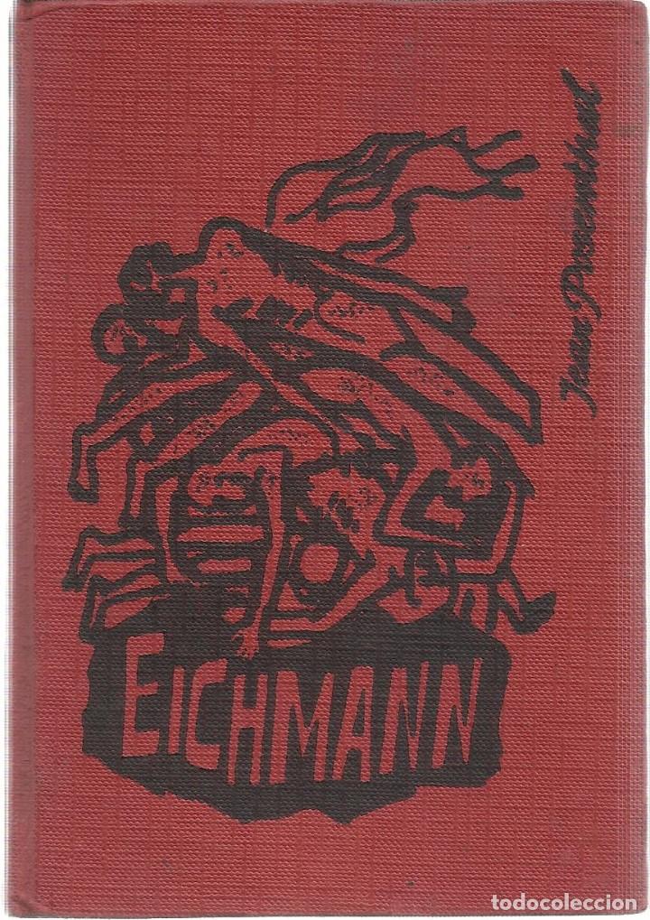 Libros de segunda mano: Vida de Eichmann. (Jean Posenthal). Ediciones Rodegar. - Foto 1