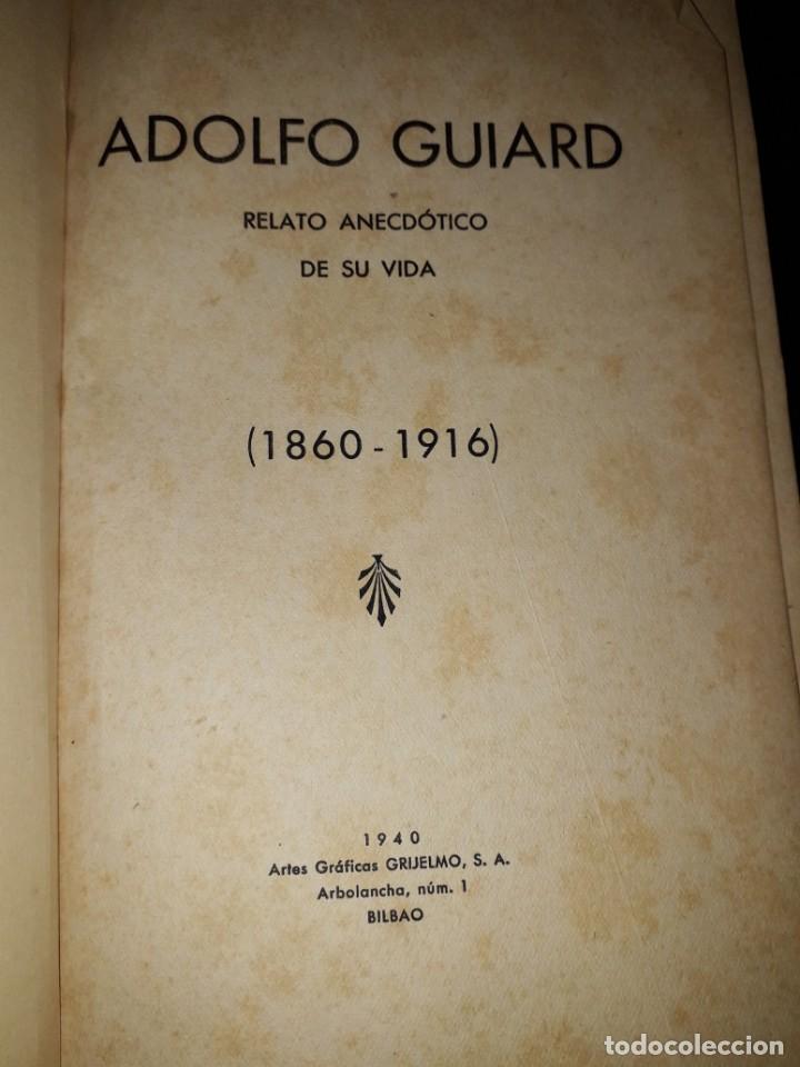 Libros de segunda mano: LIBRO 2012 ADOLFO GUIARD RELATO ANECDOTICO DE SU VIDA - Foto 2