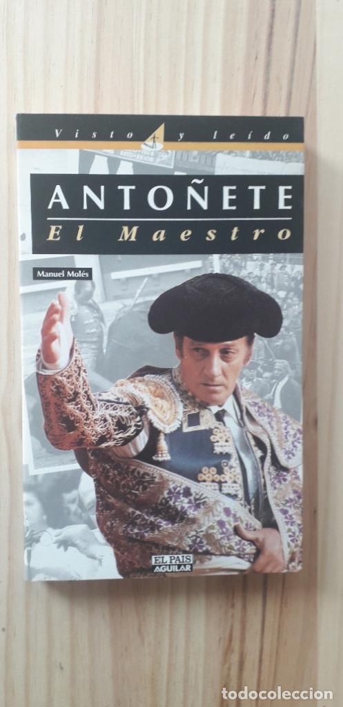 Libros de segunda mano: ANTO&Ntilde;ETE, EL MAESTRO - MANUEL MOLES - Foto 1