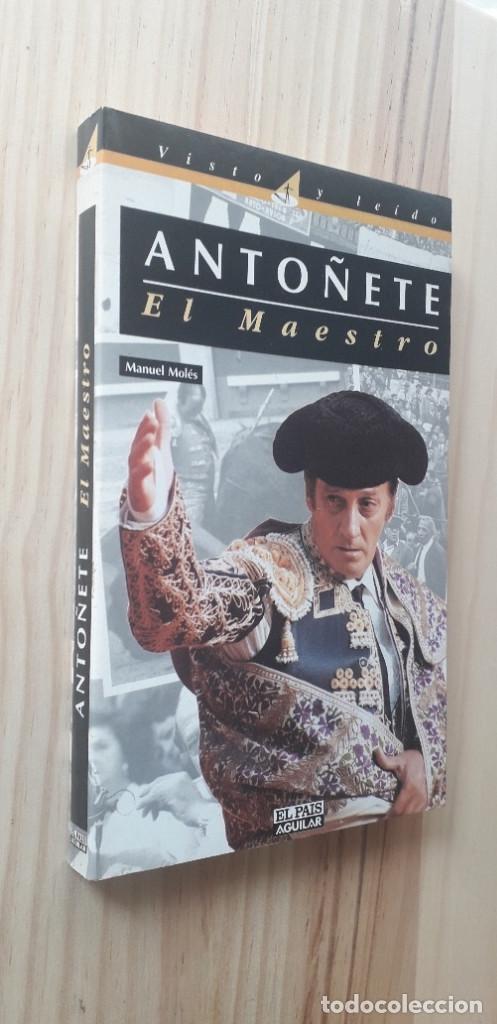 Libros de segunda mano: ANTO&Ntilde;ETE, EL MAESTRO - MANUEL MOLES - Foto 2
