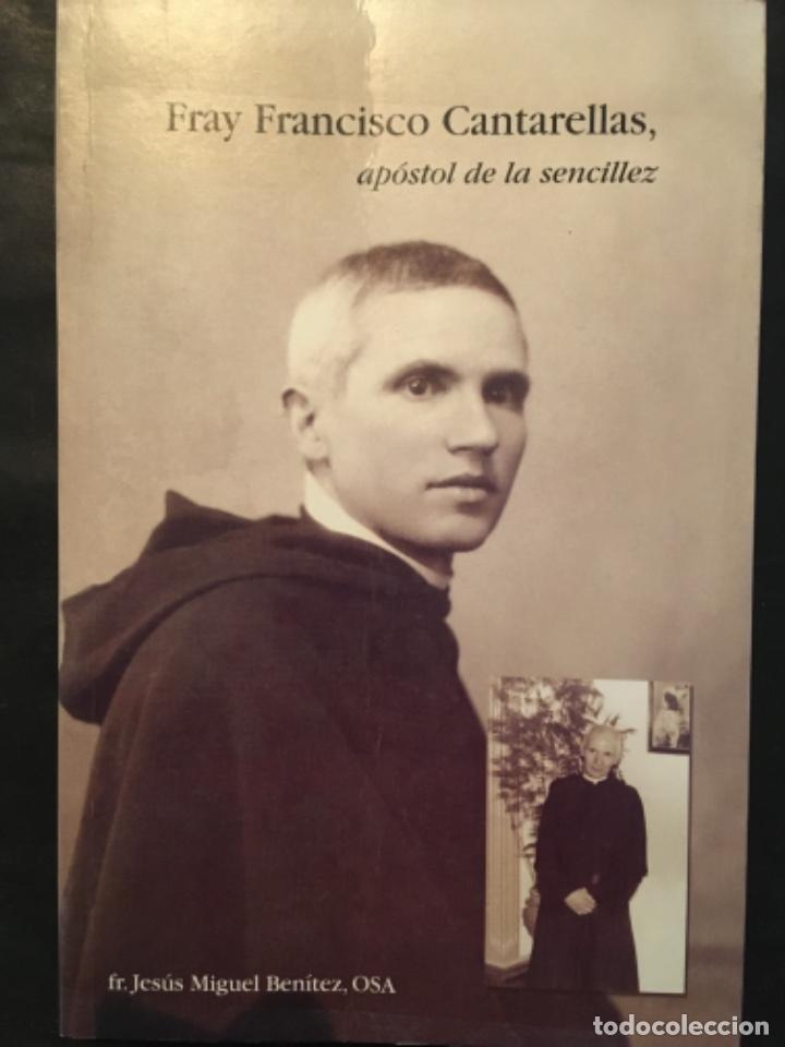 Gebrauchte B&uuml;cher: FRAY FRANCISCO CANTARELLAS, APOSTOL DE LA SENCILLEZ, JESUS MIGUEL BENITEZ