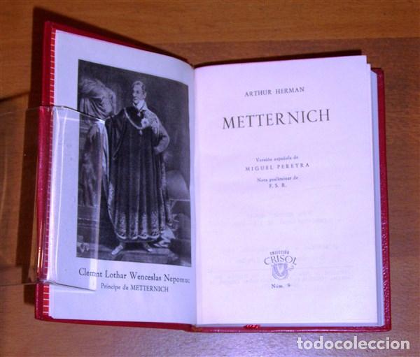Libros de segunda mano: HERMAN, Arthur. Metternich (Crisol ; 9) - Foto 2