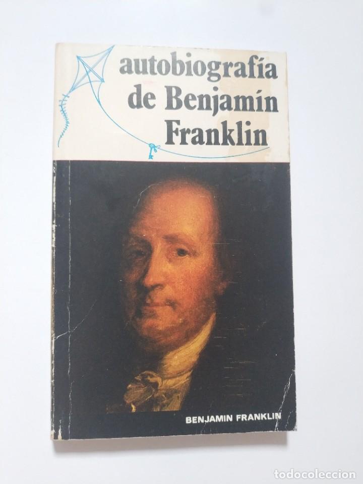 Libros de segunda mano: AUTOBIOGRAFIA DE BENJAMIN FRANKLIN - Foto 1