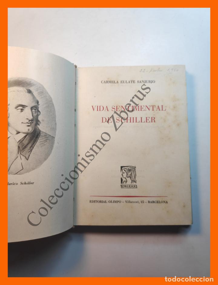 Libros de segunda mano: Vida sentimental de Schiller - Carmela Eulate Sanjurjo - Foto 2