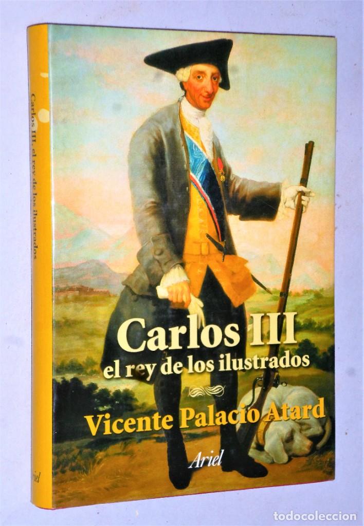 Libros de segunda mano: CARLOS III, EL REY DE LOS ILUSTRADOS - Foto 1