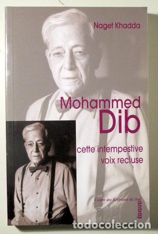 Libri di seconda mano: KHADDA, Naget - MOHAMMED DIB. Cette intempestive voix recluse - Avignon 2003