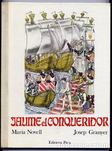 Libros de segunda mano: NOVELL, Maria. Jaume el Conqueridor. 1973. - Foto 1