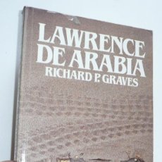 Libros de segunda mano: LAWRENCE DE ARABIA - RICHARD P. GRAVES (BIBLIOTECA SALVAT DE GRANDES BIOGRAFÍAS Nº 6)