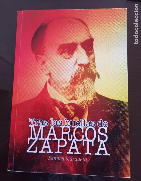 Second hand books: TRAS LAS HUELLAS DE MARCOS ZAPATA, Manuel Marqueta