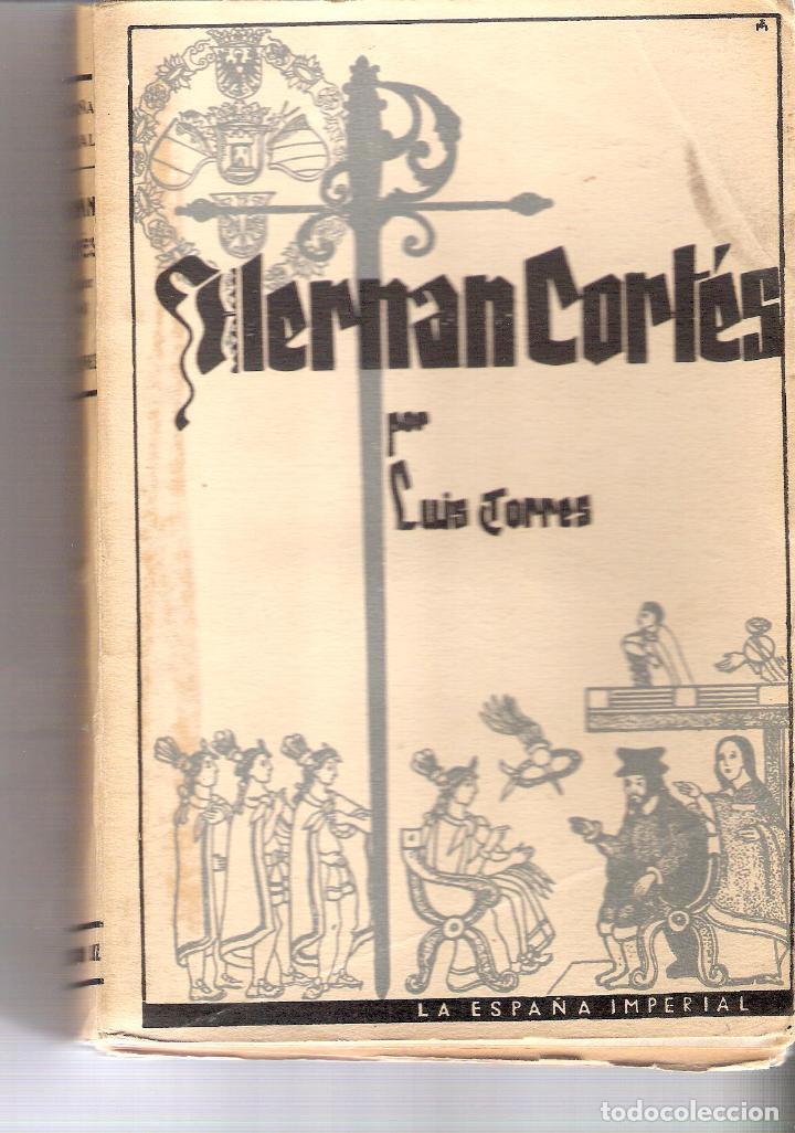 Libros de segunda mano: HERNAN CORTES - LUIS TORRES - Foto 1