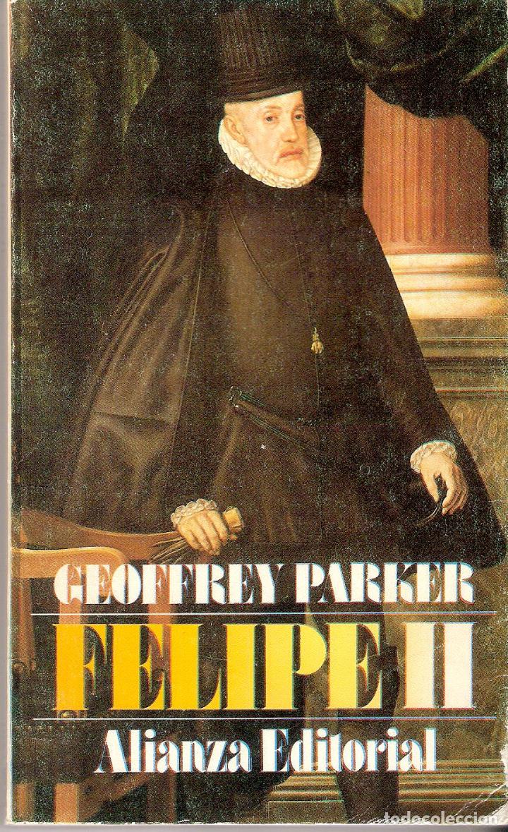 Libros de segunda mano: FELIPE II - GEOFFREY PARKER - Foto 1
