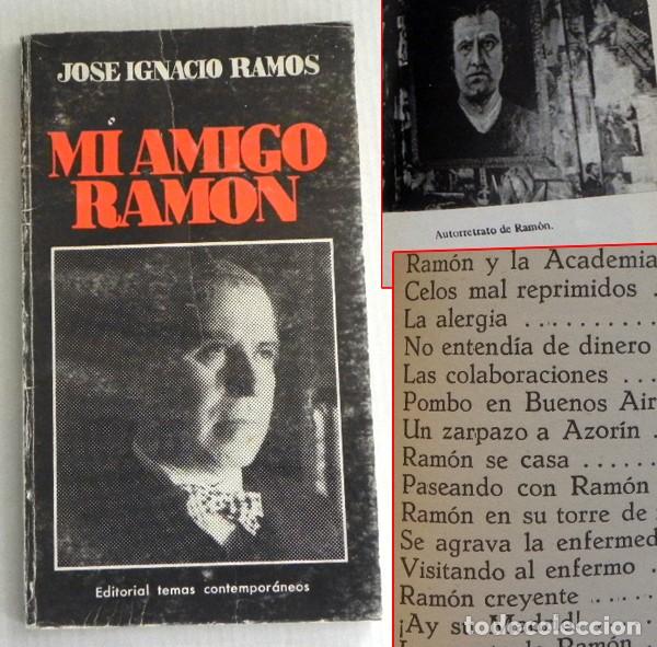 Libros de segunda mano: MI AMIGO RAM&Oacute;N LIBRO SOBRE G&Oacute;MEZ DE LA SERNA -ILUSTR. ESCRITOR ESPA&Ntilde;OL ETAPA PORTE&Ntilde;A - JOS&Eacute; I. RAMOS