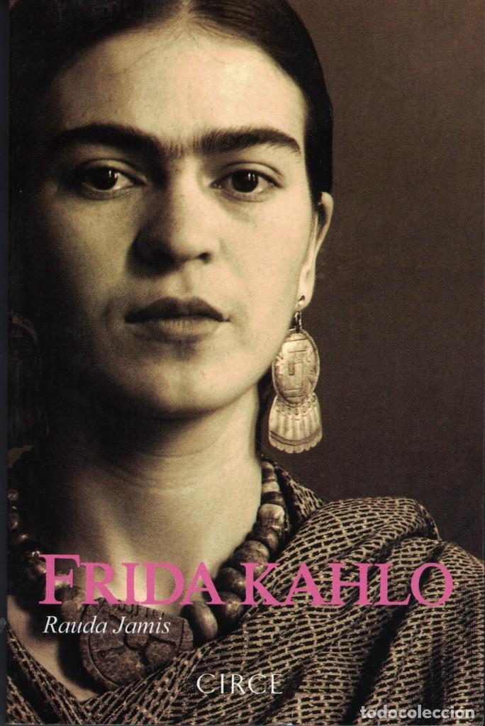 Libros de segunda mano: RAUDA JAMIS - FRIDA KAHLO - Foto 1