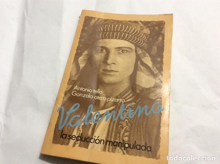 Gebrauchte B&uuml;cher: Valentino, la seducci&oacute;n manipulada- Antonio Tello y Gonzalo Otero Pizarro (Editorial Bruguera,1978)