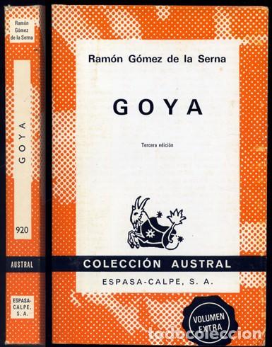 Libros de segunda mano: GOMEZ DE LA SERNA, Ram&oacute;n. Goya. 1972 [Austral]. - Foto 1