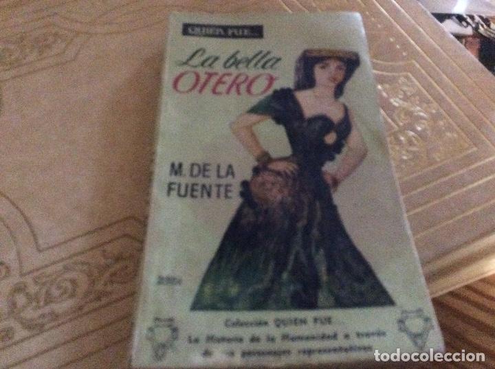 Gebrauchte B&uuml;cher: QUIEN FUE LA BELLA OTERO. M. DE LA FUENTE COLECCION QUIEN FUE N&ordm; 13