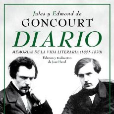 Libros de segunda mano: DIARIO. MEMORIAS DE LA VIDA LITERARIA (1851-1870). JULES Y EDMOND DE GONCOURT.-NUEVO. Lote 401936409