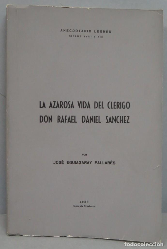 Gebrauchte B&uuml;cher: LA AZAROSA VIDA DEL CLERIGO D.RAFAEL DANIEL SANCHEZ. JOSE AGUIAGARAY PALLARES